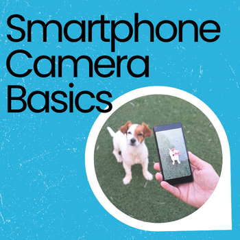 Image for event: Smartphone Camera &amp; Photo Basics