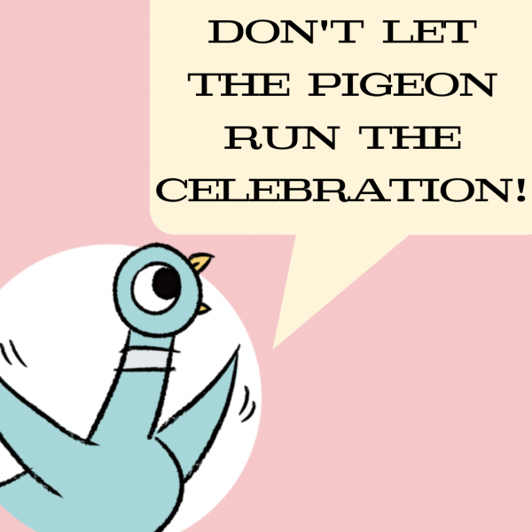 Image for event: Don't Let the Pigeon Run the Celebration! 